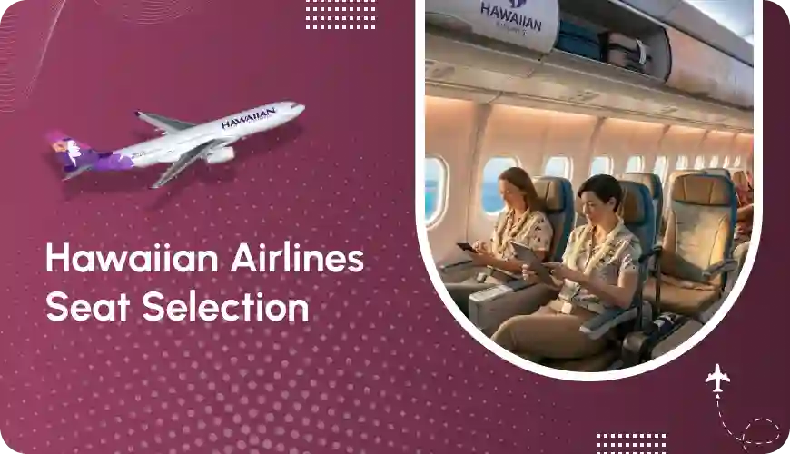 Does Hawaiian Airlines Charge For Seat Selection